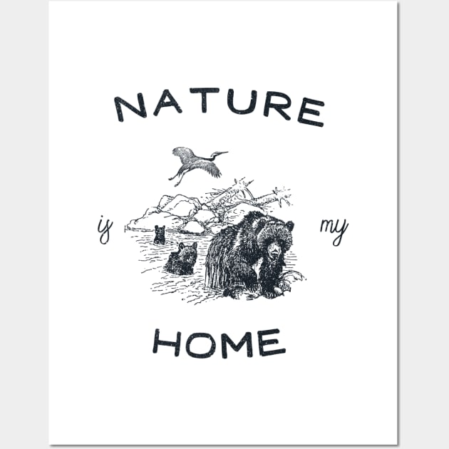 NATURE IS MY HOME Wall Art by magdamdesign